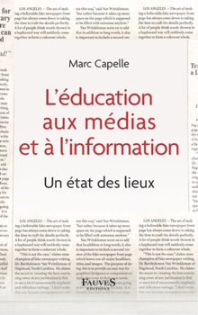 Paperback L'éducation aux médias et à l'information: Un Etat Des Lieux [French] Book