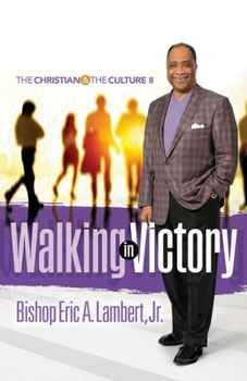 Paperback Walking in Victory: The Christian and the Culture II Book