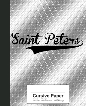 Paperback Cursive Paper: SAINT PETERS Notebook Book