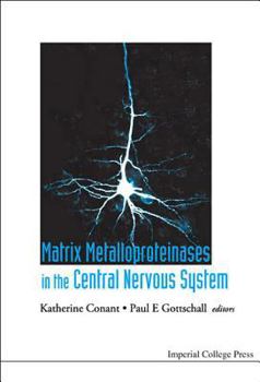 Hardcover Matrix Metalloproteinases in the Central Nervous System Book