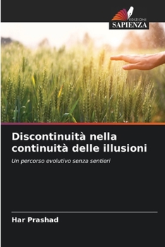 Paperback Discontinuità nella continuità delle illusioni [Italian] Book