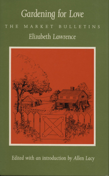 Hardcover Gardening for Love: The Market Bulletins Book