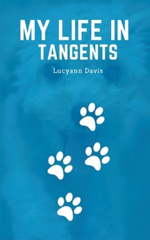 Paperback My Life in Tangents Book