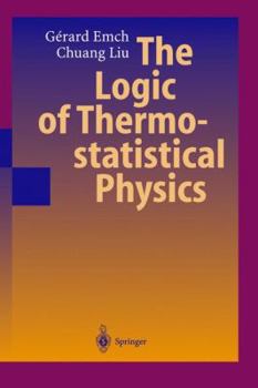 Paperback The Logic of Thermostatistical Physics Book