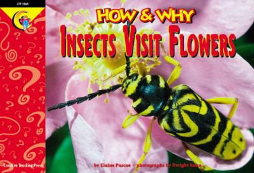 Paperback How and Why Insects Visit Flowers (How and Why Series) Book