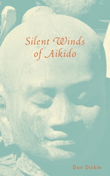 Paperback Silent Winds of Aikido Book