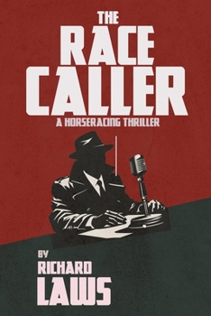 Paperback The Race Caller: A british horse racing thriller Book