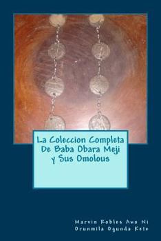 Paperback La Coleccion Completa De Baba Obara Meji y Sus Omolous [Spanish] Book