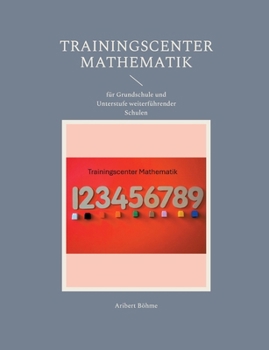 Paperback Trainingscenter Mathematik: für Grundschule und Unterstufe weiterführender Schulen [German] Book