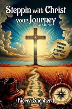 Paperback Steppin With Christ: Your Journey Book