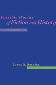 Hardcover Possible Worlds of Fiction and History: The Postmodern Stage Book