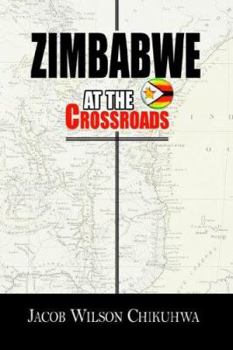 Paperback Zimbabwe At The Crossroads Book
