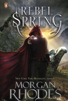 Rebel Spring - Book #2 of the Falling Kingdoms