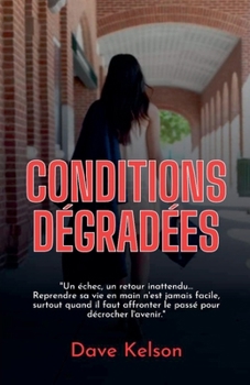 Paperback Conditions dégradées [French] Book