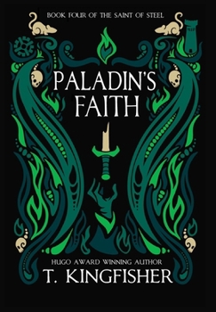 Paladin's Faith (The Saint of Steel) - Book #4 of the Saint of Steel