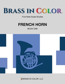 Paperback Brass in Color - Scale Studies: French Horn, Book One Book