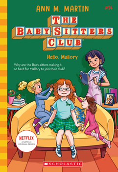 Hello, Mallory - Book #14 of the Baby-Sitters Club