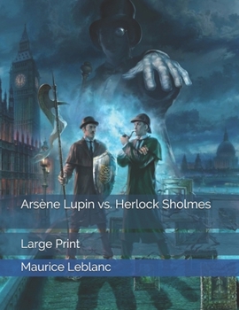 Paperback Ars?ne Lupin vs. Herlock Sholmes: Large Print Book