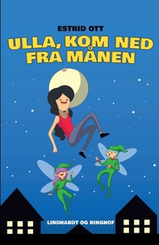 Paperback Ulla, kom ned fra M?nen [Danish] Book