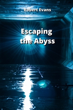 Paperback Escaping the Abyss Book