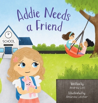 Hardcover Addie Needs a Friend Book