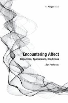 Paperback Encountering Affect: Capacities, Apparatuses, Conditions Book