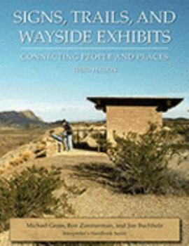 Paperback Signs, Trails, and Wayside Exhibits: Connecting People and Places Book