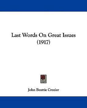 Paperback Last Words On Great Issues (1917) Book