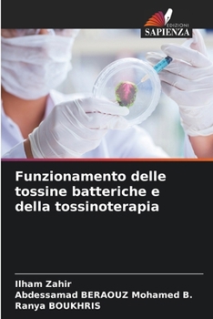 Funzionamento delle tossine batteriche e della tossinoterapia (Italian Edition)
