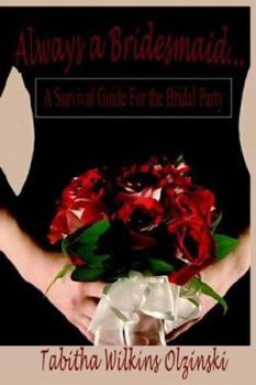 Paperback Always a Bridesmaid.... Book
