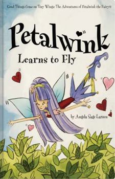 Hardcover Petalwink Learns to Fly Book
