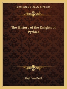 Paperback The History of the Knights of Pythias Book