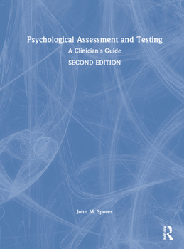 Hardcover Psychological Assessment and Testing: A Clinician's Guide Book