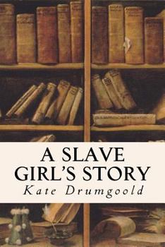 Paperback A Slave Girl's Story Book