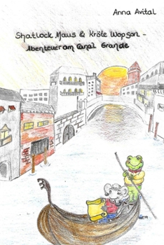 Paperback Shatlock Maus und Kröte Wopson - Abenteuer am Canal Grande [German] Book