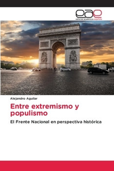 Paperback Entre extremismo y populismo [Spanish] Book