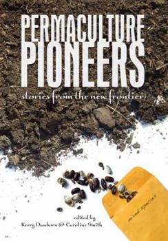 Paperback Permaculture Pioneers: Stories from the New Frontier Book