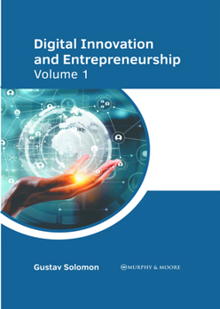 Hardcover Digital Innovation and Entrepreneurship: Volume 1 Book