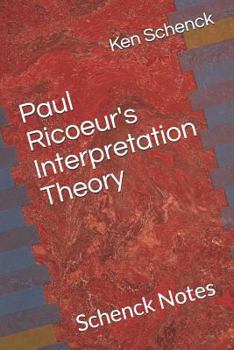Paperback Paul Ricoeur's Interpretation Theory: Schenck Notes Book