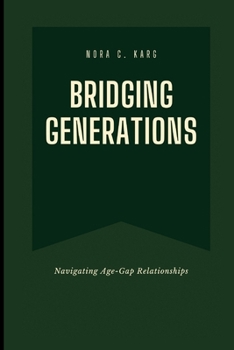 Paperback Bridging Generations: Navigating age-gap relationships Book