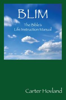 Paperback Blim: The Bible's Life Instruction Manual Book