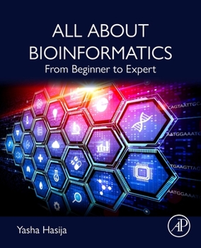 Paperback All about Bioinformatics: From Beginner to Expert Book