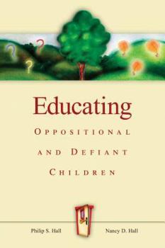 Paperback Educating Oppositional and Defiant Children Book
