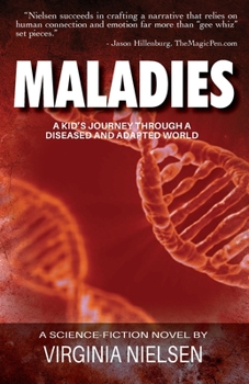 Paperback Maladies: A Kid's Journey Through A Diseased and Adapted World Book