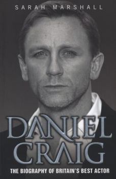 Daniel Craig: The Biography