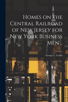 Paperback Homes on the Central Railroad of New Jersey for New York Business men .. Book