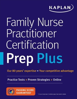 Paperback Family Nurse Practitioner Certification Prep Plus: Proven Strategies + Content Review + Online Practice Book
