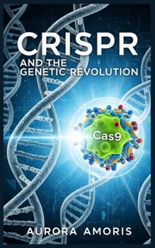 Paperback CRISPR and the Genetic Revolution Book