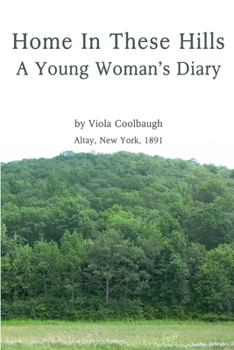 Paperback Home In These Hills - A Young Woman's Diary Book