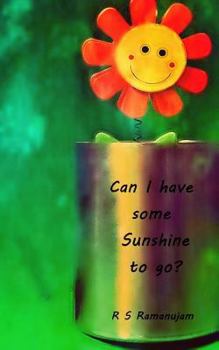 Paperback Can I Have some Sunshine to Go?: Short Stories Book